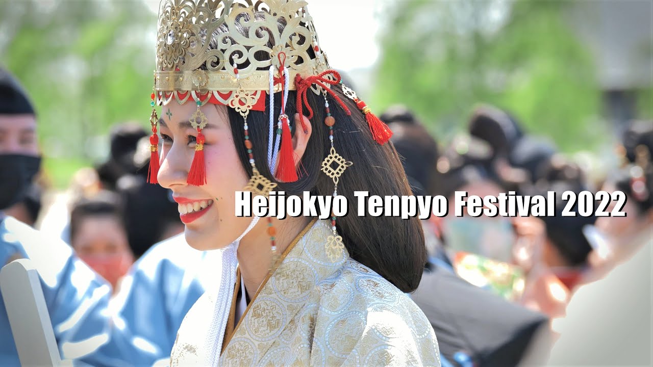 Heijokyo Tenpyo Festival 2022｜Nara Japan｜平城京天平行列2022