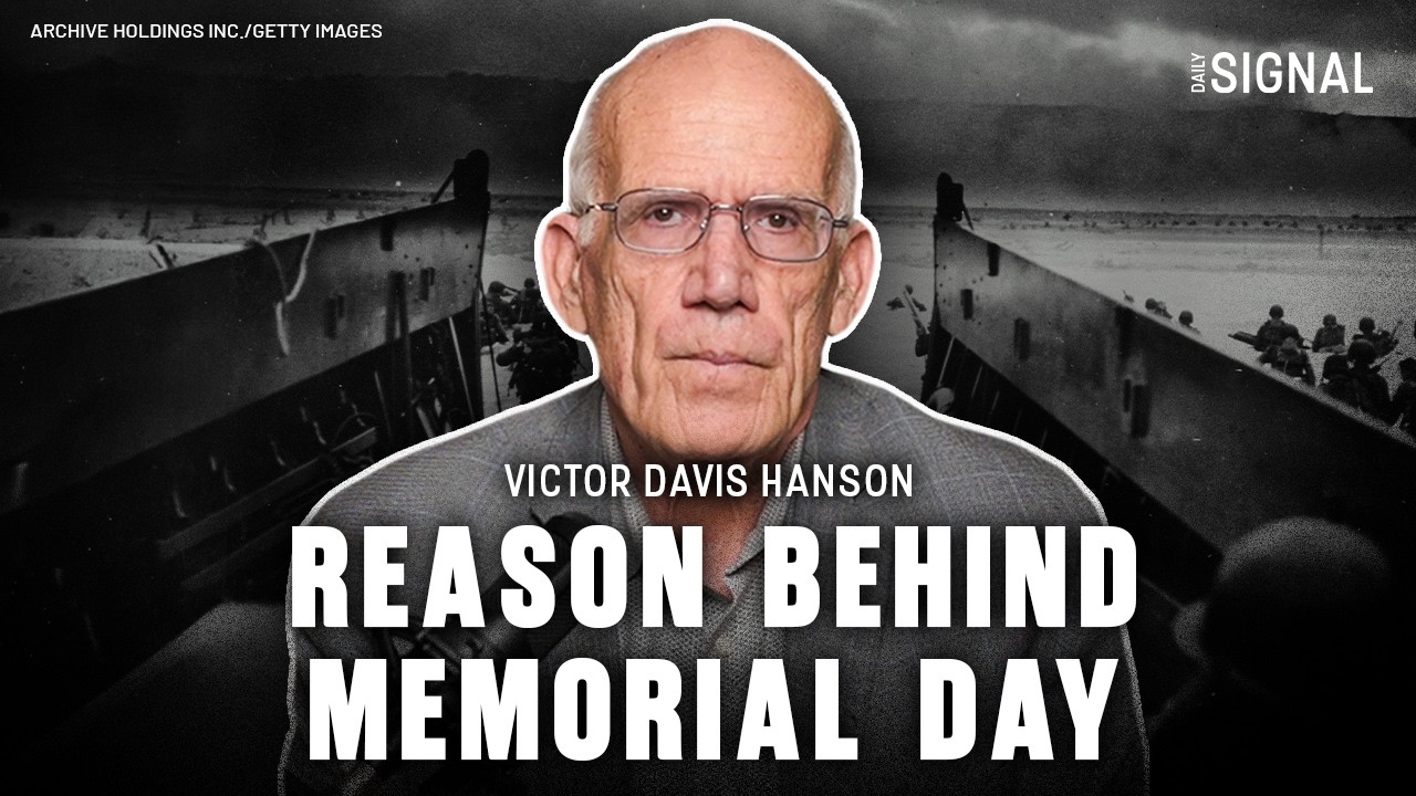 Freedom Isn&rsquo;t Free: The Real Cost of America This Memorial Day | Victor Davis Hanson