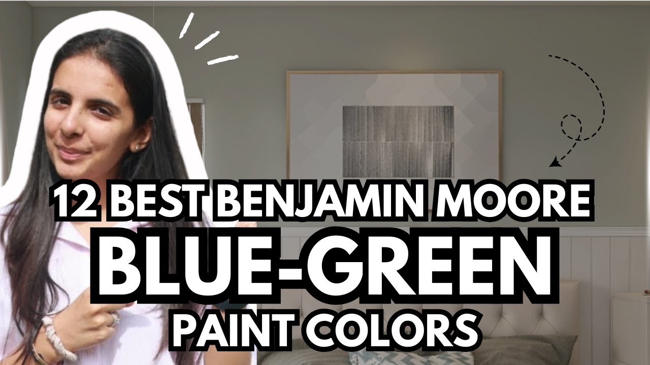 12 BEST Benjamin Moore Blue-Green Paint Colors