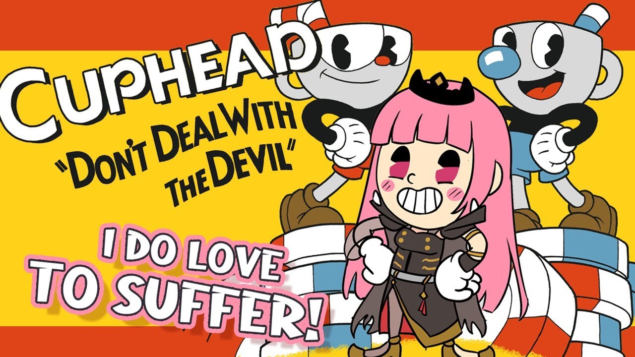 【CUPHEAD】Don't Deal With the Devil!...I Mean, I Think He's OK? whatever #Holomyth #HololiveEnglish