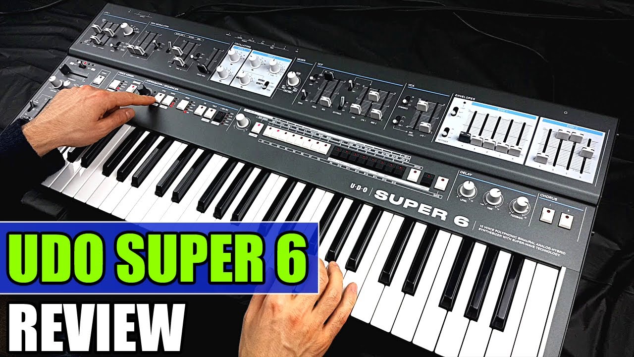 UDO SUPER 6 Synthesizer - Review, Sounds & Demo | Binaural Hybrid Synth