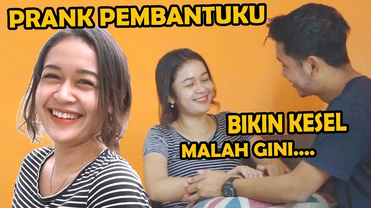 PRANK PEMBANTUKU NGERJAIN DIA SAMPE BAPER !! HAHA