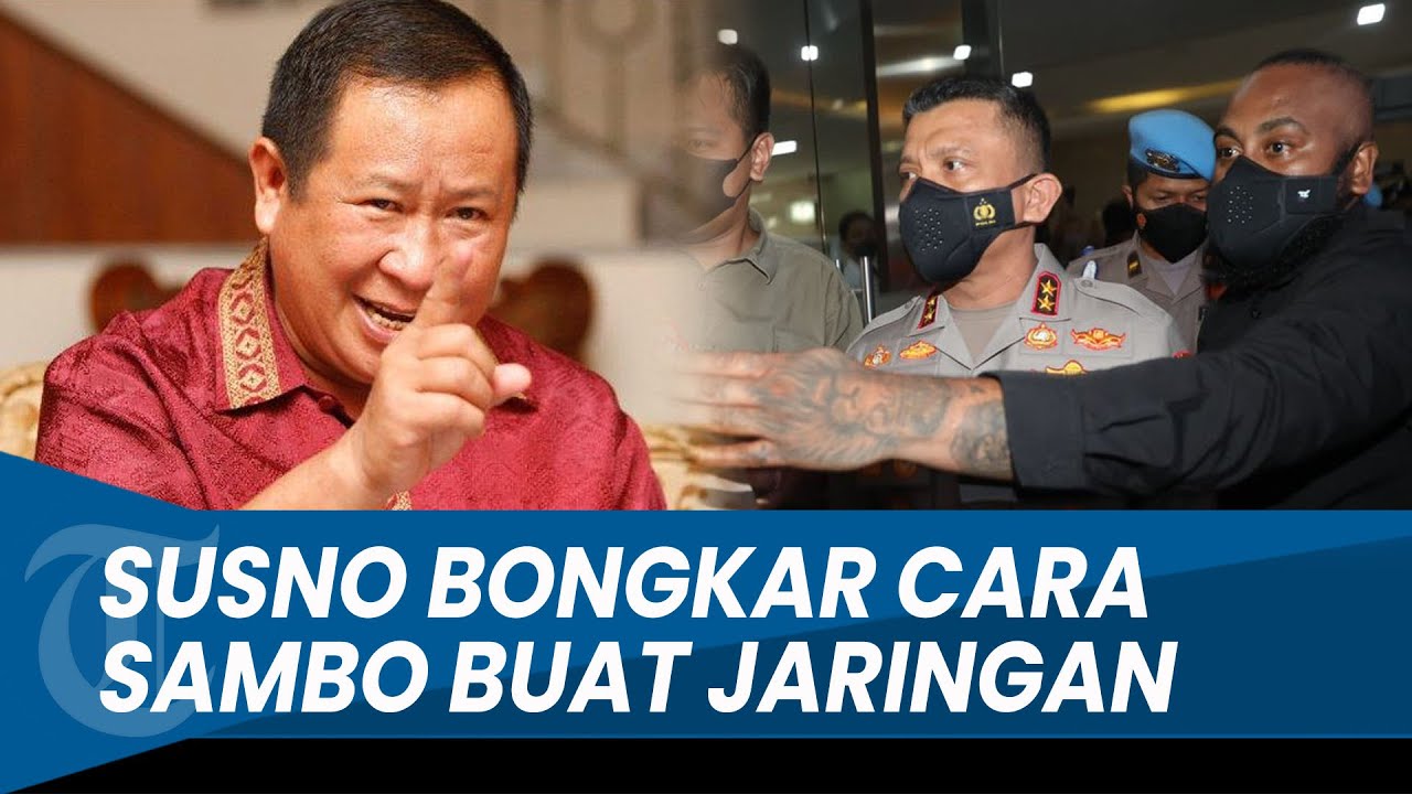 AKUI ADA KERAJAAN SAMBO DI POLRI, Jenderal Susno Duadji Beber Cara Buat Jaringannya: Begitu Kuat