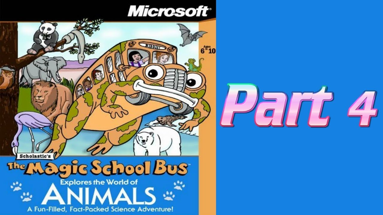 Whoa, I Remember: The Magic School Bus Explores the World of Animals: Part 4
