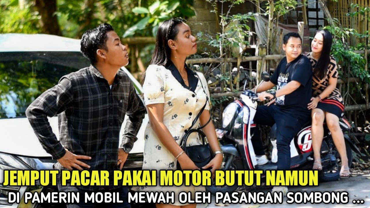 JEMPUT PACAR NAIK MOTOR BUTUT NAMUN DI PAMERIN MOBIL MEWAH OLEH PRIA SOK KAYA TAK LAMA TERNYATA
