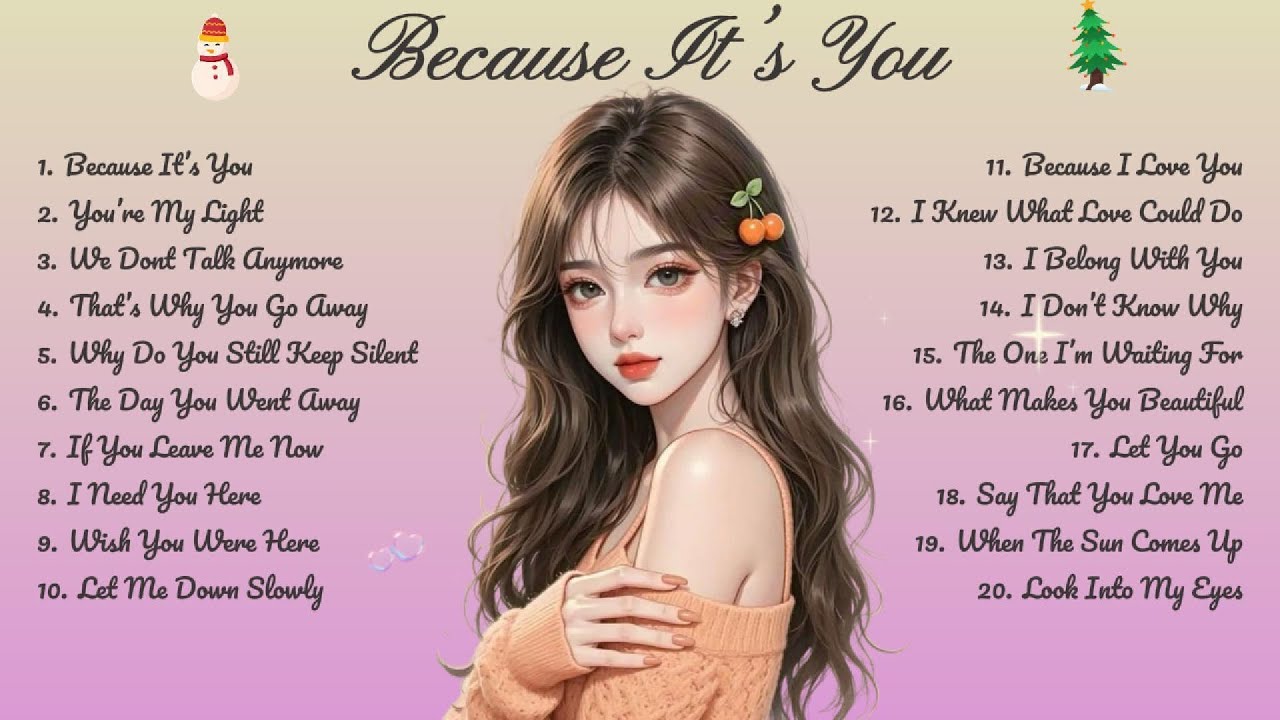 Because It&rsquo;s You🌸Songs Playlist🌻 Love Song🍃Official Music Video🍁Song Lyrics