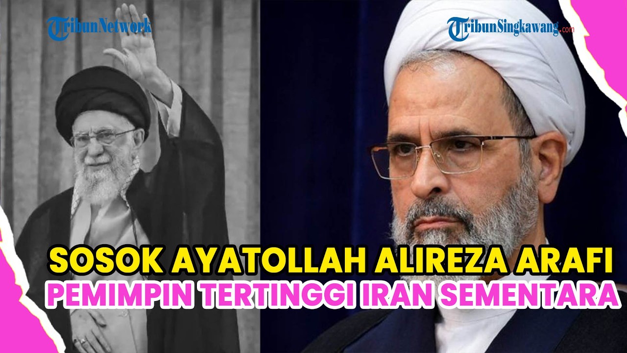 SOSOK AYATOLLAH ALIREZA ARAFI, PEMIMPIN TERTINGGI IRAN SEMENTARA YANG BALASKAN DENDAM