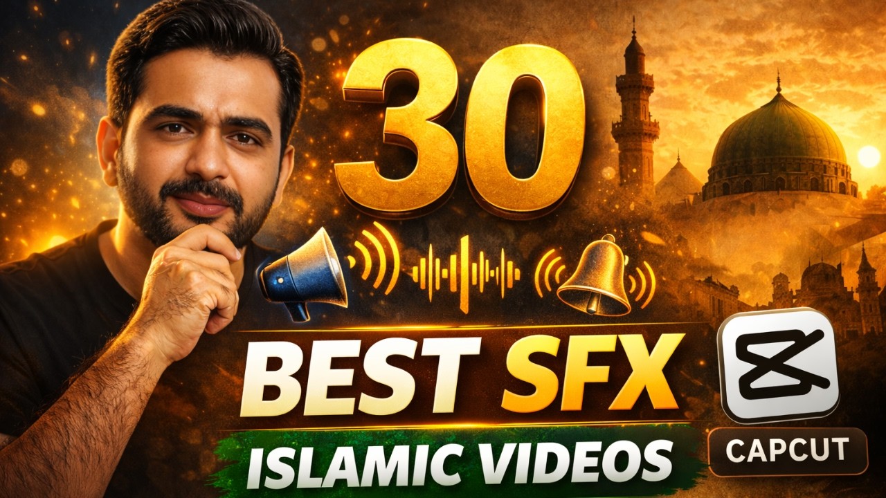 Islamic Waqiat Videos Ke Liye 30 Best Sound Effects (CapCut) | Editing Pack