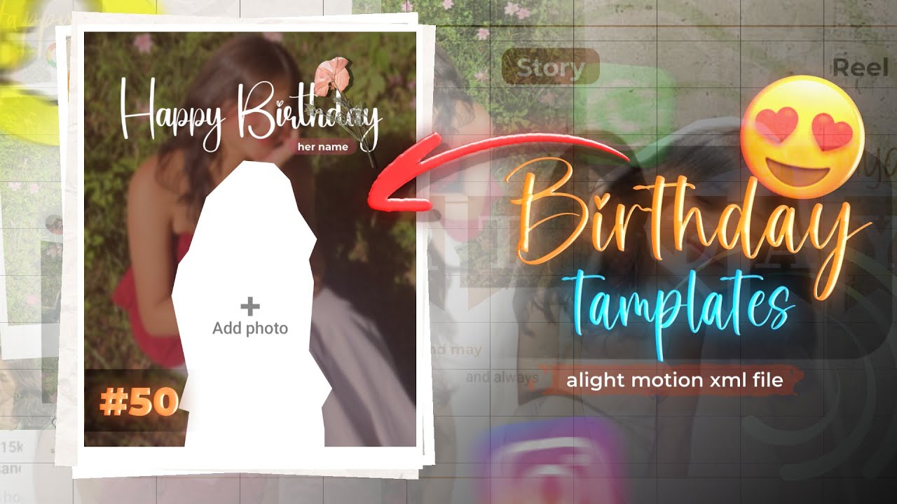 Top 50 Premium Birthday Templates 🎉 | Alight Motion xml preset & QR Codes