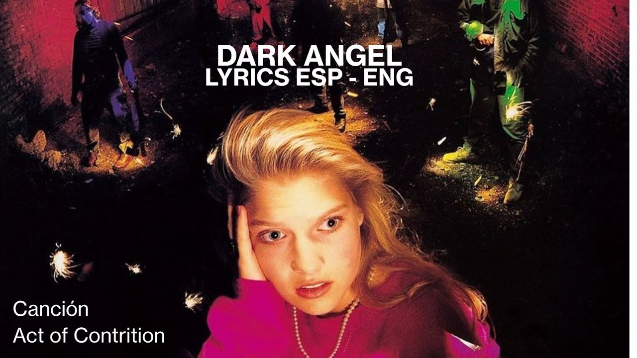 Dark Angel - Act of Contrition sub Español/English