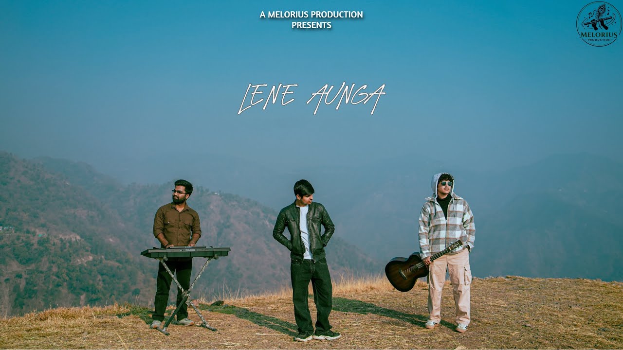 Lene Aunga (Official Music Video ) | Prajansh | Dikshant | Piyush | Melorius Productions 