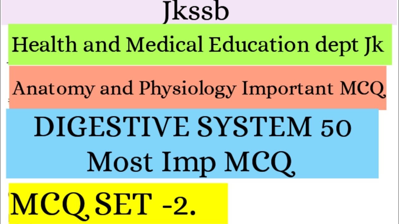 Jkssb Anatomy Digestive system Imp 50 MCQ Set-2 || Health and medical Education All courses