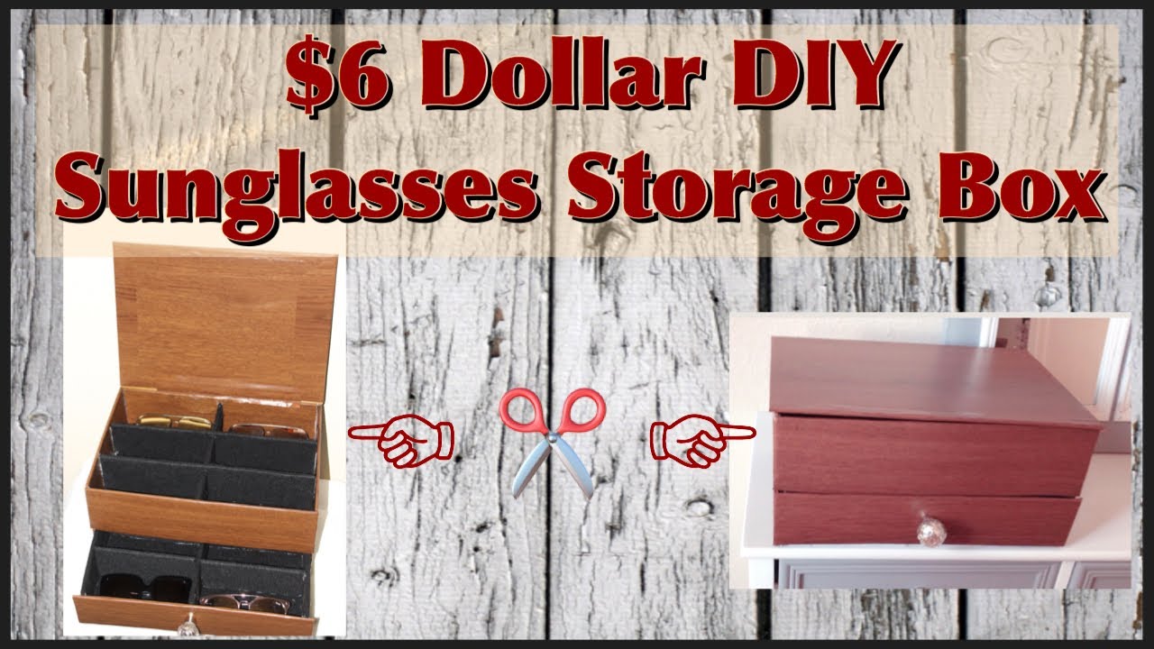 DIY Sunglasses Box 🕶 | DIY Sunglasses Storage Box | Sunglasses storage ideas