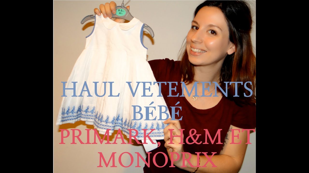 7 - HAUL BÉBÉ #2 Primark, H&M et Monoprix