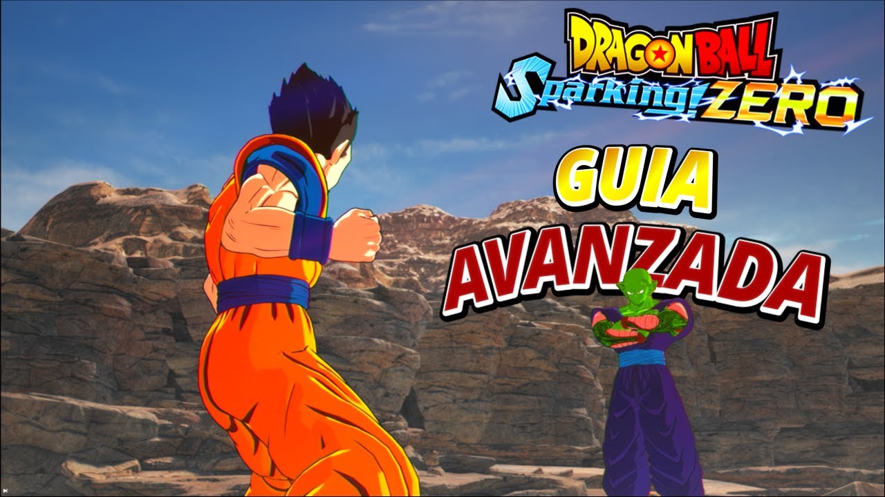 GUIA AVANZADA: DRAGON BALL SPARKING ZERO