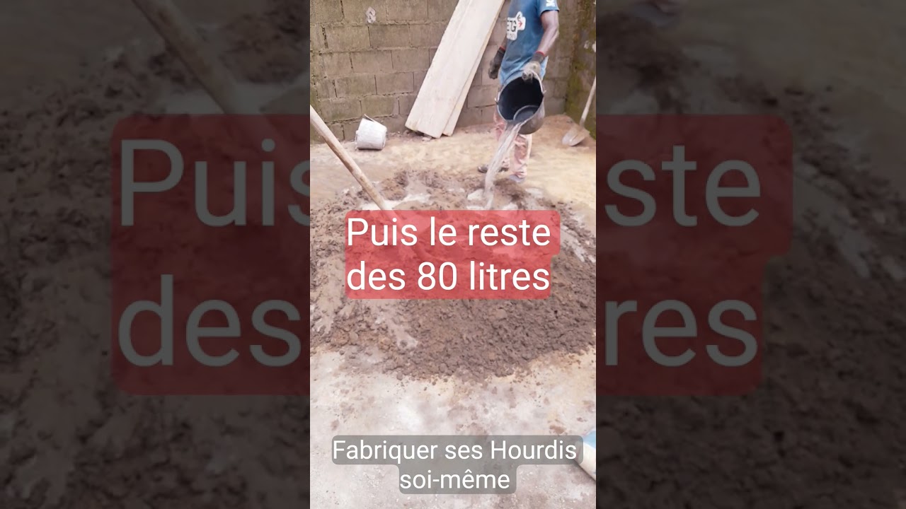 COMMENT FABRIQUER LES HOURDIS pour la dalle de maison : sable+ciment+eau : combien d'hourdis par sac