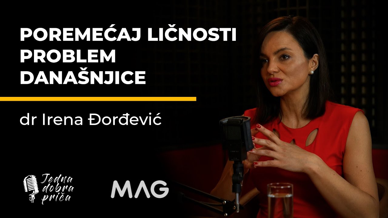 Jedna dobra priča: Poremećaj ličnosti - problem današnjice dr Irena Djordjevic