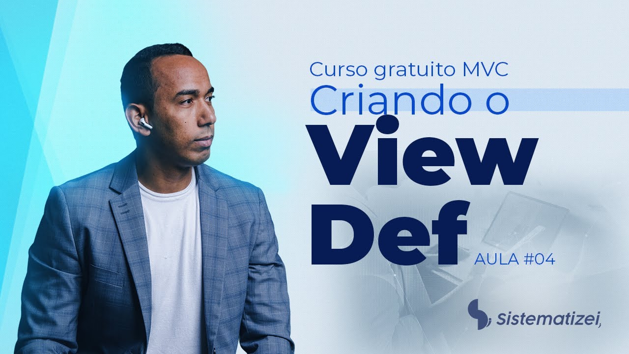 CURSO GRATUITO ADVPL MVC - Aula 4 - Aprendendo o ViewDef