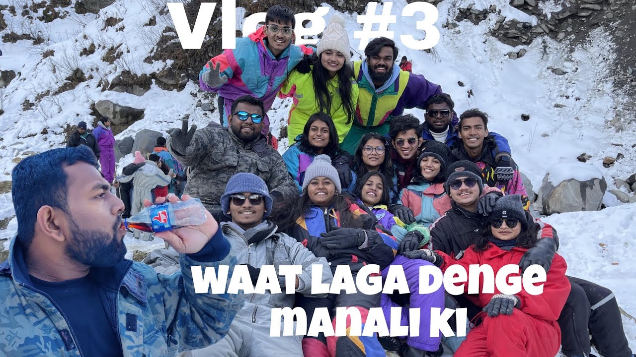 MANALI AND KASOL | VLOG#3 #manali