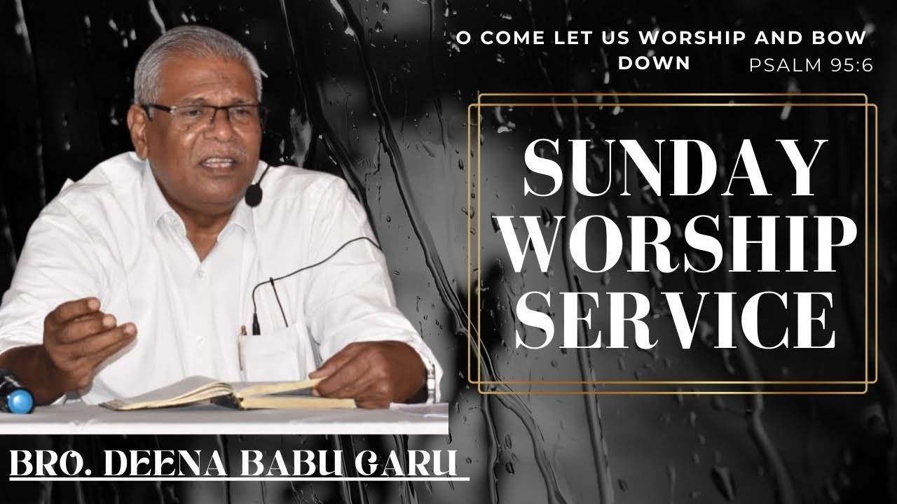 🔴SUNDAY WORSHIP SERVICE || BRO.DEENABABU || 