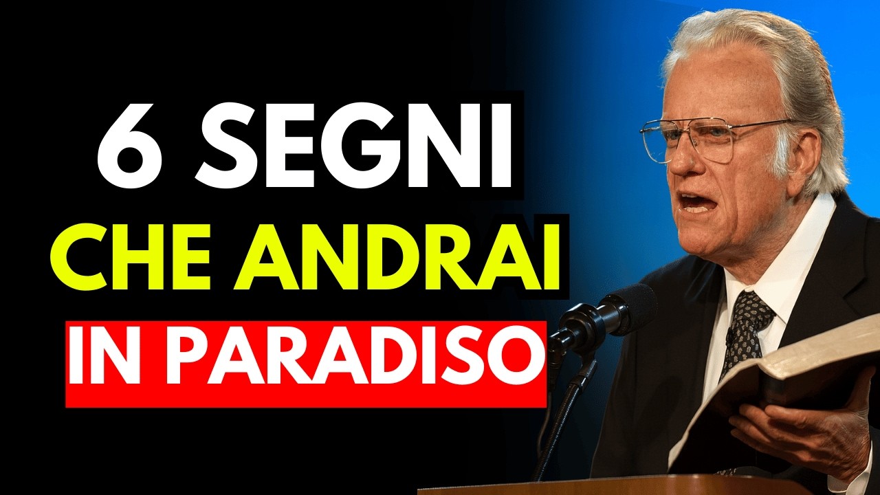 6 prove che andrai in paradiso dopo la tua morte | Billy graham