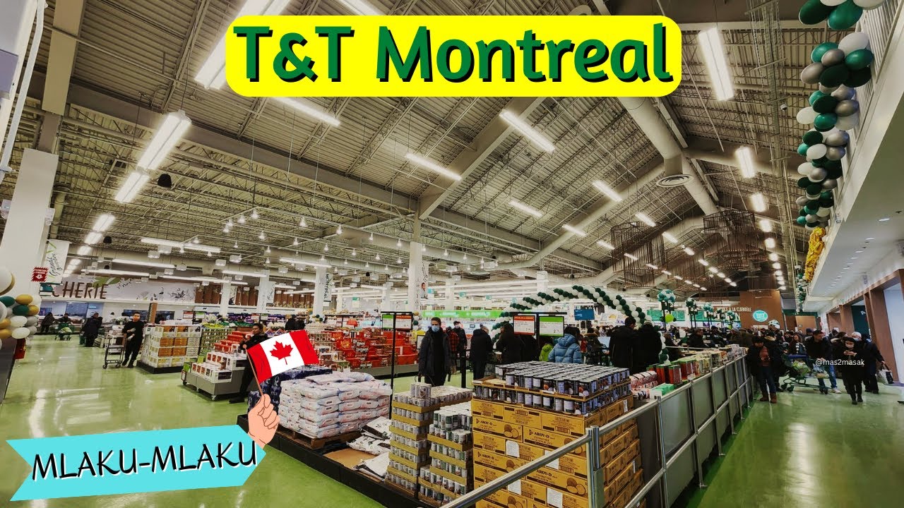 T&T Supermarket Montreal - The Biggest Asian Grocery Store in Canada