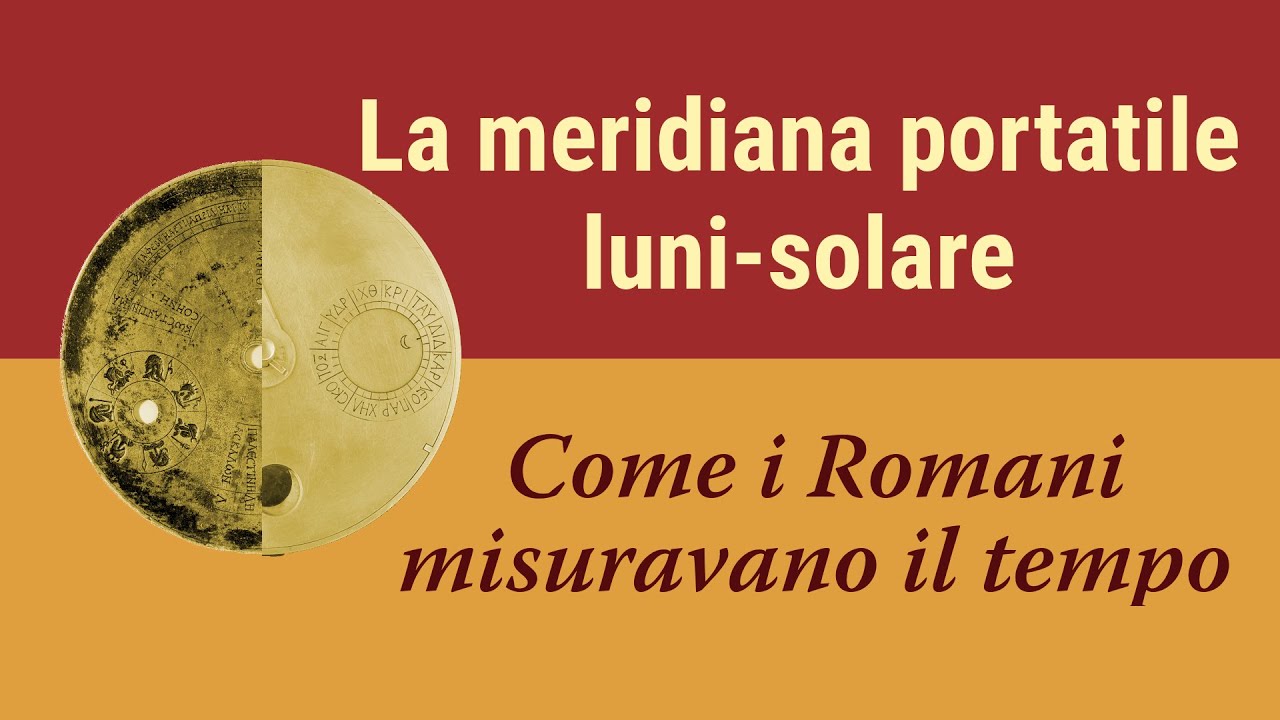 2.3 La meridiana portatile luni-solare – Come i Romani misuravano il tempo