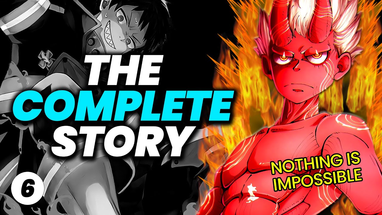 The COMPLETE Fire Force 'The Great Cataclysm Arc' Explained (END)