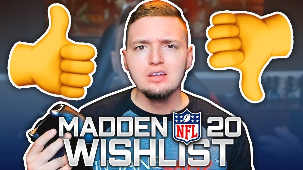 Madden NFL 20 Wishlist