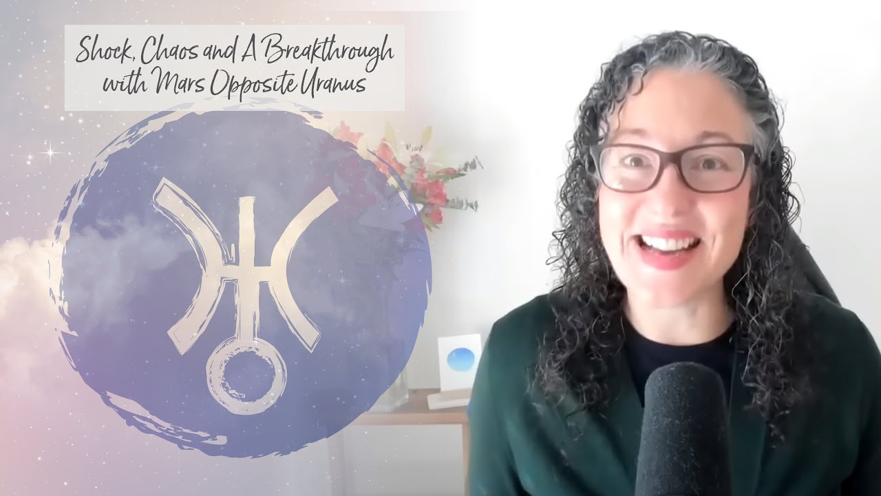 Shocks, Chaos and a Breakthrough as the Sun and Mars in Scorpio oppose Uranus in Taurus