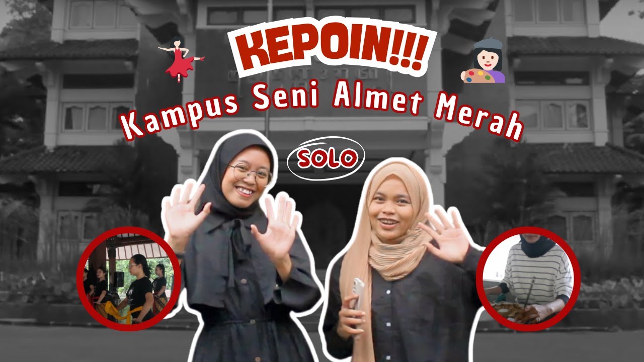 KELILING KAMPUS ISI SURAKARTA: Yuk, Kenalan Sama Kampus Seni Almet Merah!