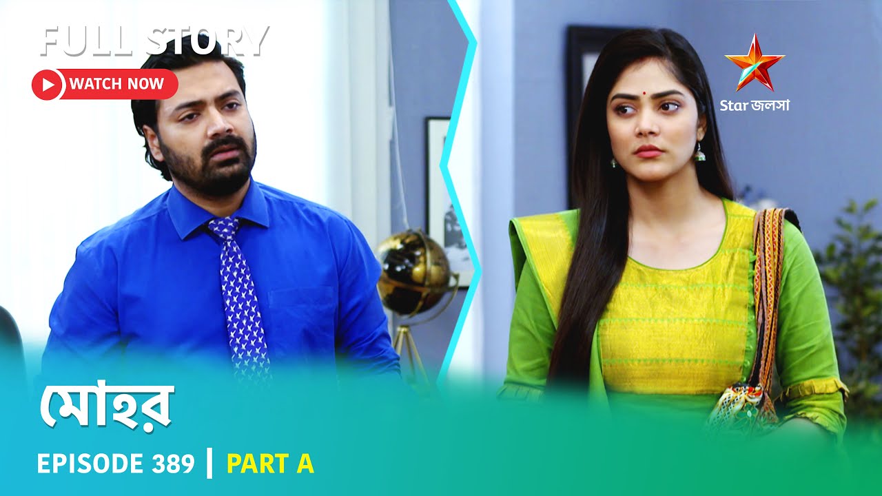 Full Story | Mohor | Episode 389 | Part A
