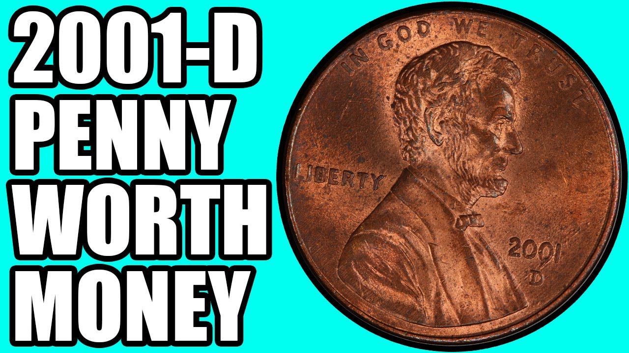 2001-D Pennies Worth Money - How Much Is It Worth and Why, Errors, Varieties, and History