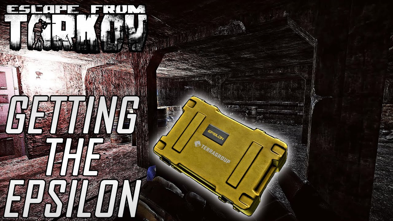 GETTING THE EPSILON CONTAINER | ESCAPE FROM TARKOV