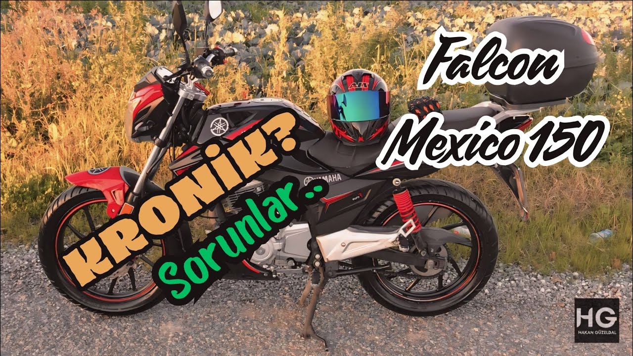 Falcon Mexico 150 | Kronik Sorunlar