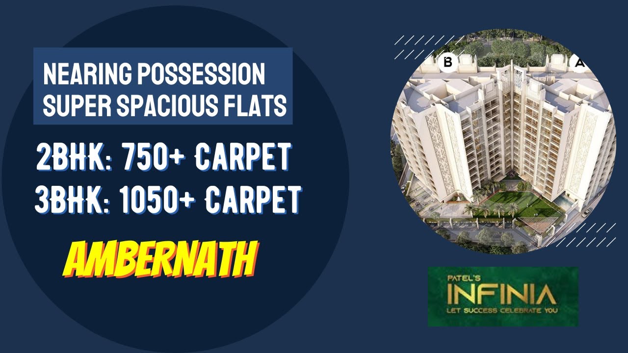 Call: 8055855866 | Patel’s Infinia - Ambernath | Nearing Possession 2 & 3 BHK Spacious Homes