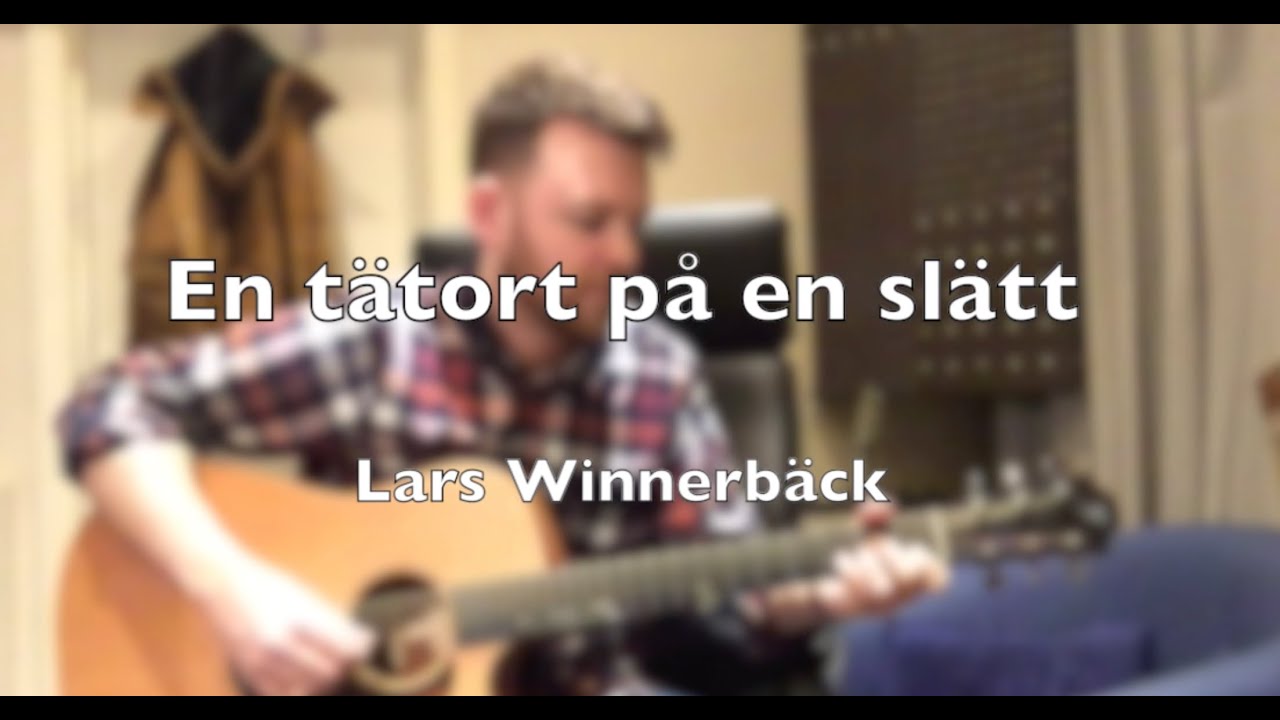 En tätort på en slätt - Lars Winnerbäck (Gitarrlektion)