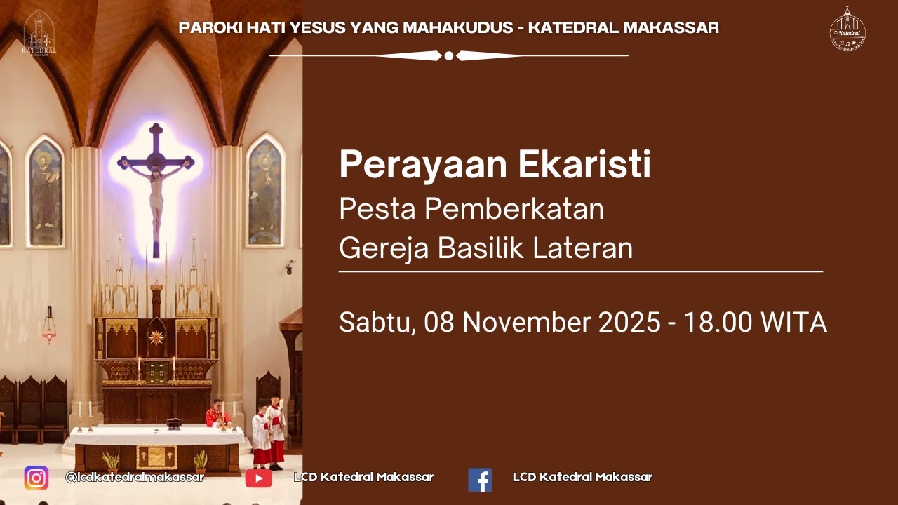 Perayaan Ekaristi Pesta Pemberkatan Gereja Basilik Lateran,  Sabtu 08 Nov 2025 | 18.00 WITA