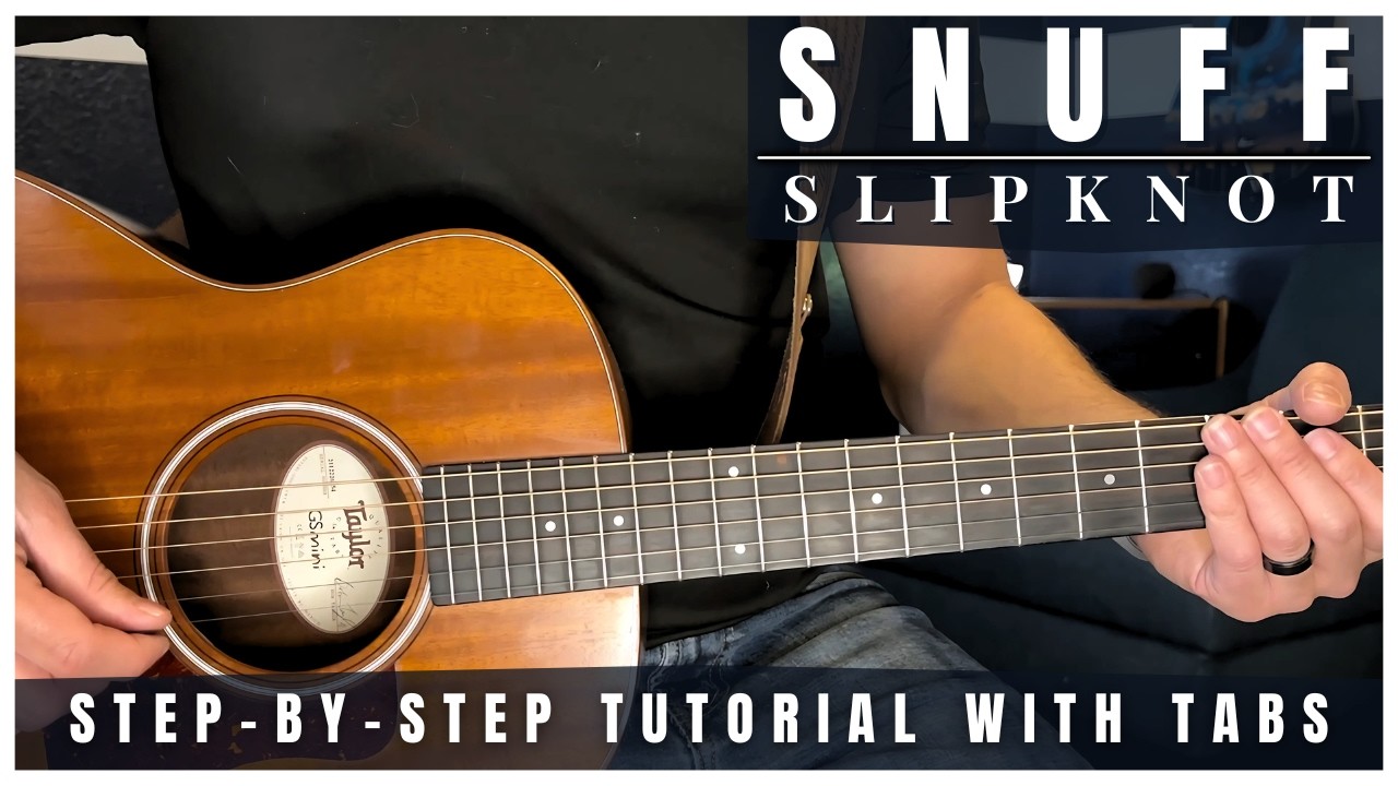 Snuff (Acoustic) Slipknot Guitar Lesson with Tabs