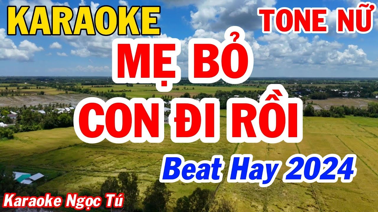 Mẹ Bỏ Con Đi Rồi Karaoke Tone Nữ I BEat Hay 2024 I NGọc Tú