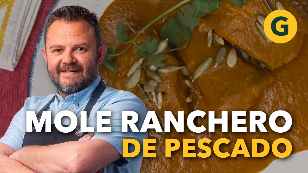 MOLE RANCHERO de PESCADO 🐟 por Eduardo Osuna | El Gourmet
