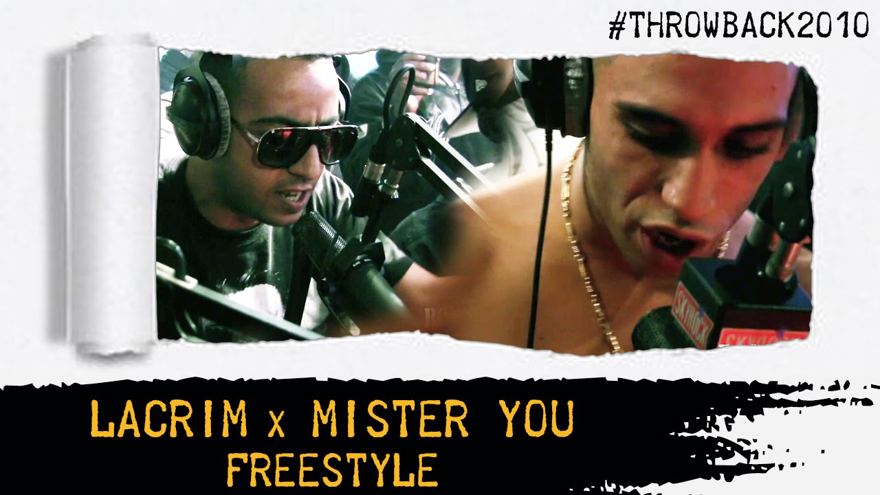 Lacrim x Mister You - Freestyle #Throwback2010