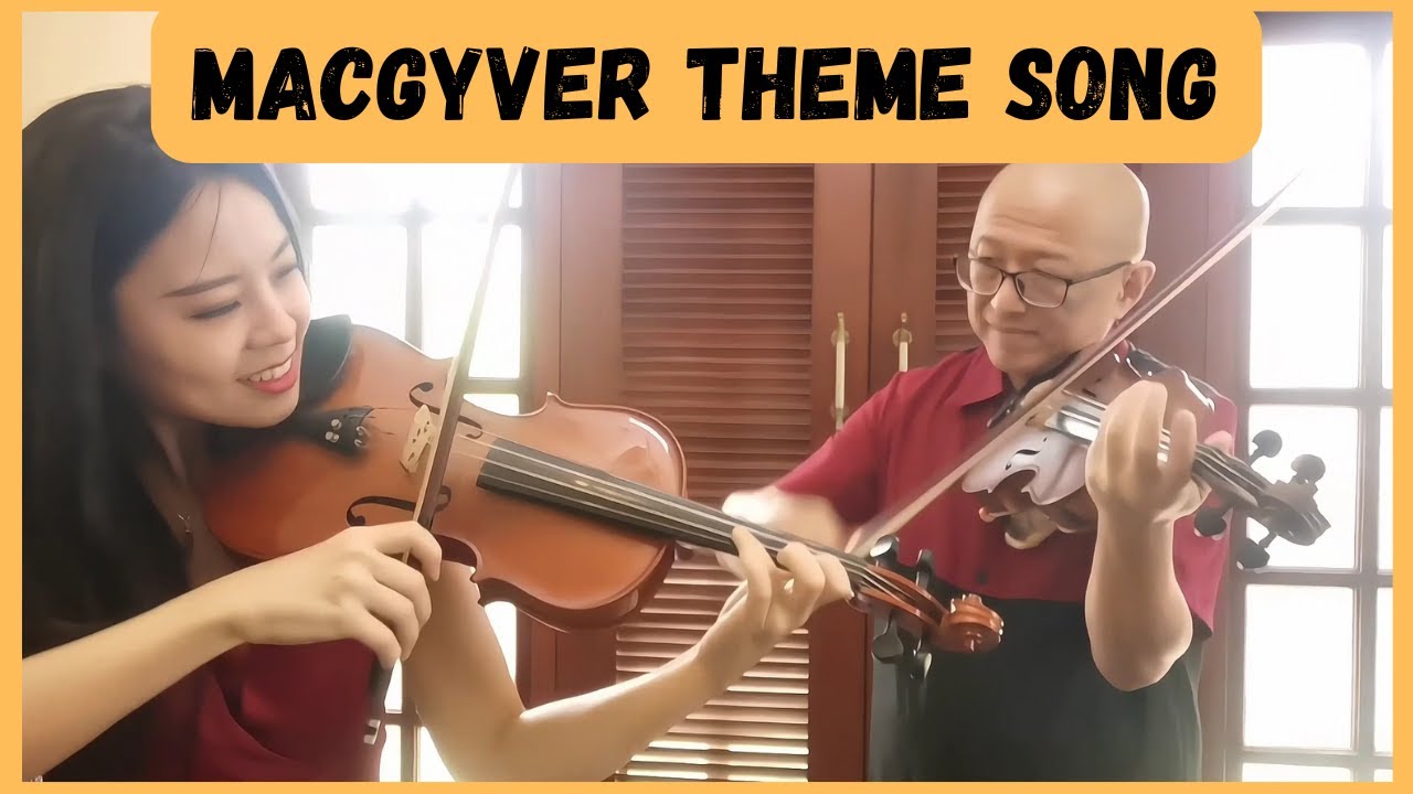 MacGyver Violin Duet 【MacGyver theme song】