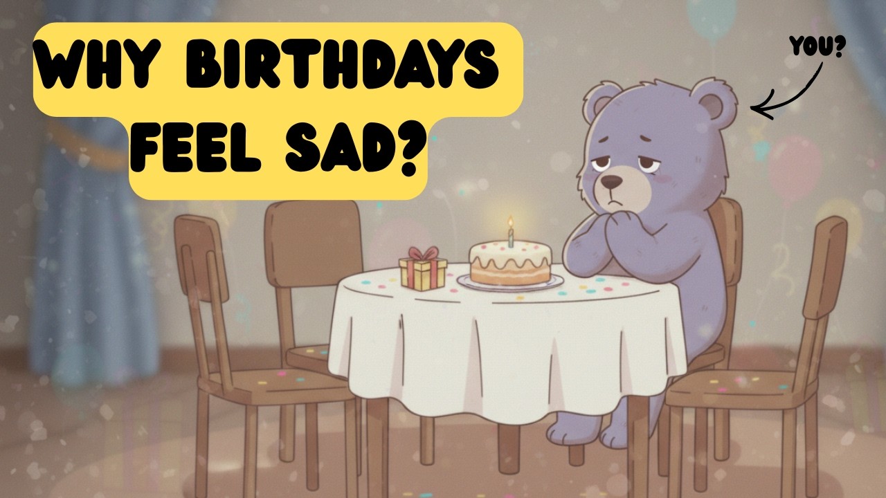 Why people feel SAD on their BIRTHDAY (Explained)