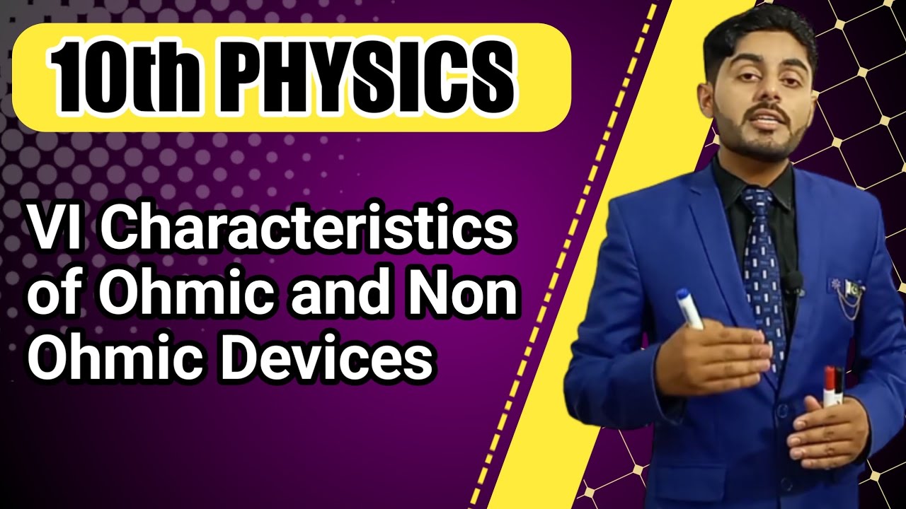 VI Characteristics of ohmic and non ohmic conductors class10 | ohmic and non ohmic devices class 10
