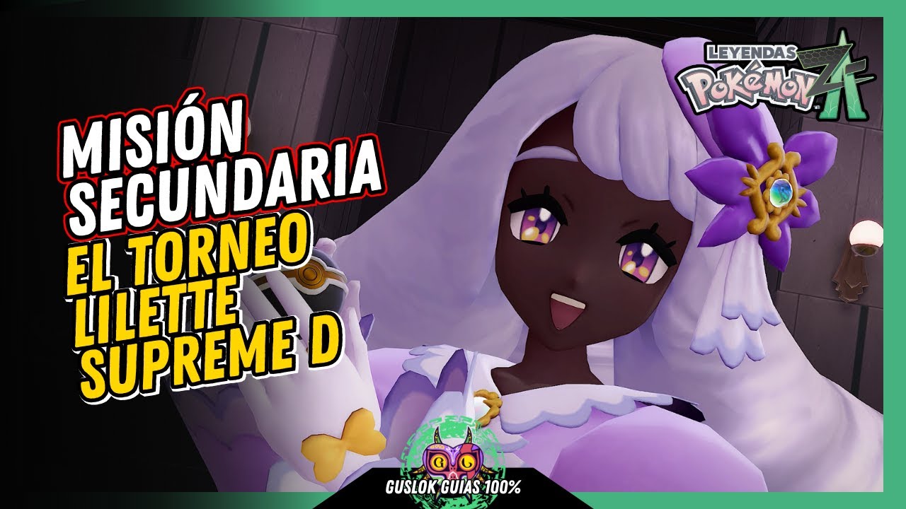 MISI&Oacute;N SECUNDARIA 119: EL TORNEO LILETTE SUPREME D | GU&Iacute;A 100% | 💯Leyendas Pokemon: Z-A🏆