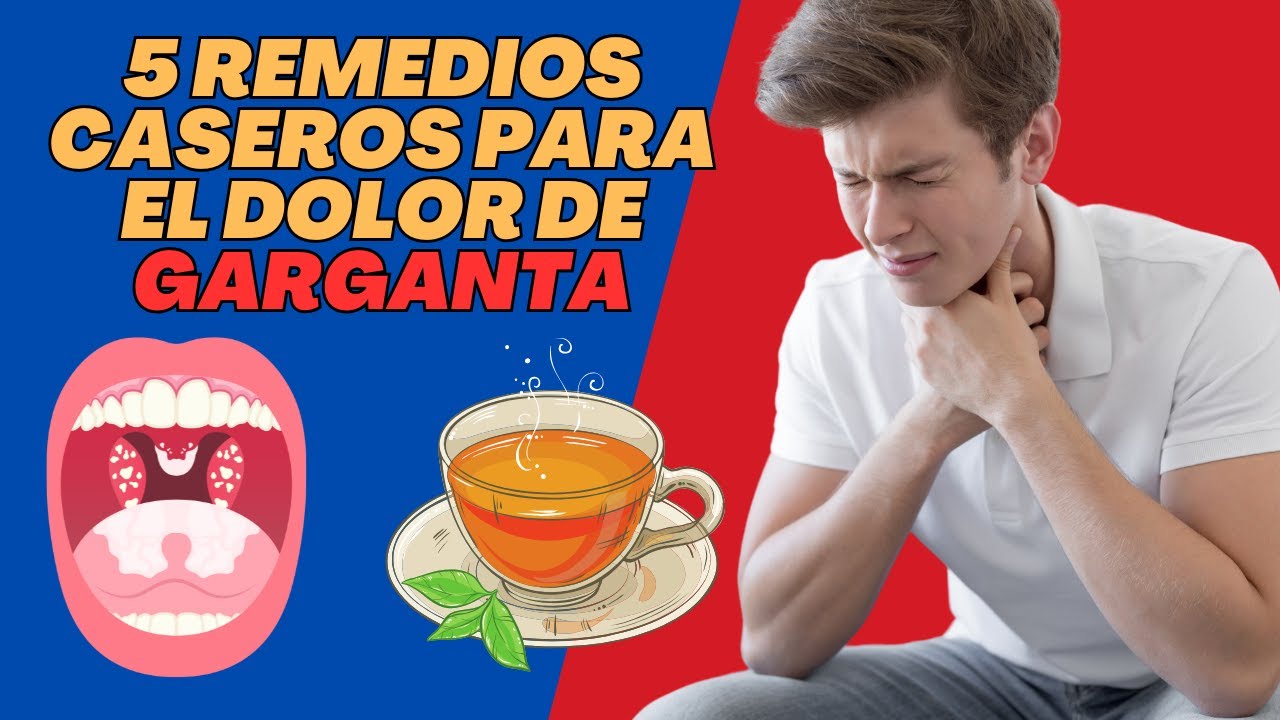 5 REMEDIOS PARA EL DOLOR DE GARGANTA!