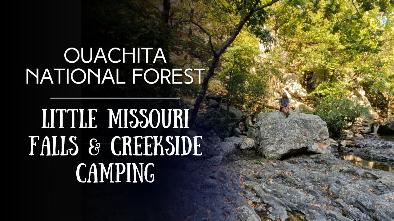 Ouachita National Forest | Little Missouri Falls & Creekside Camping #OuachitaNationalForest