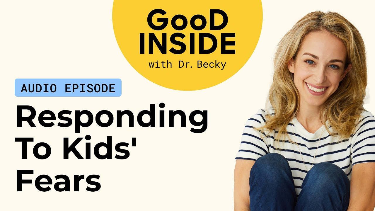 What Should I Say When My Kid is Afraid?