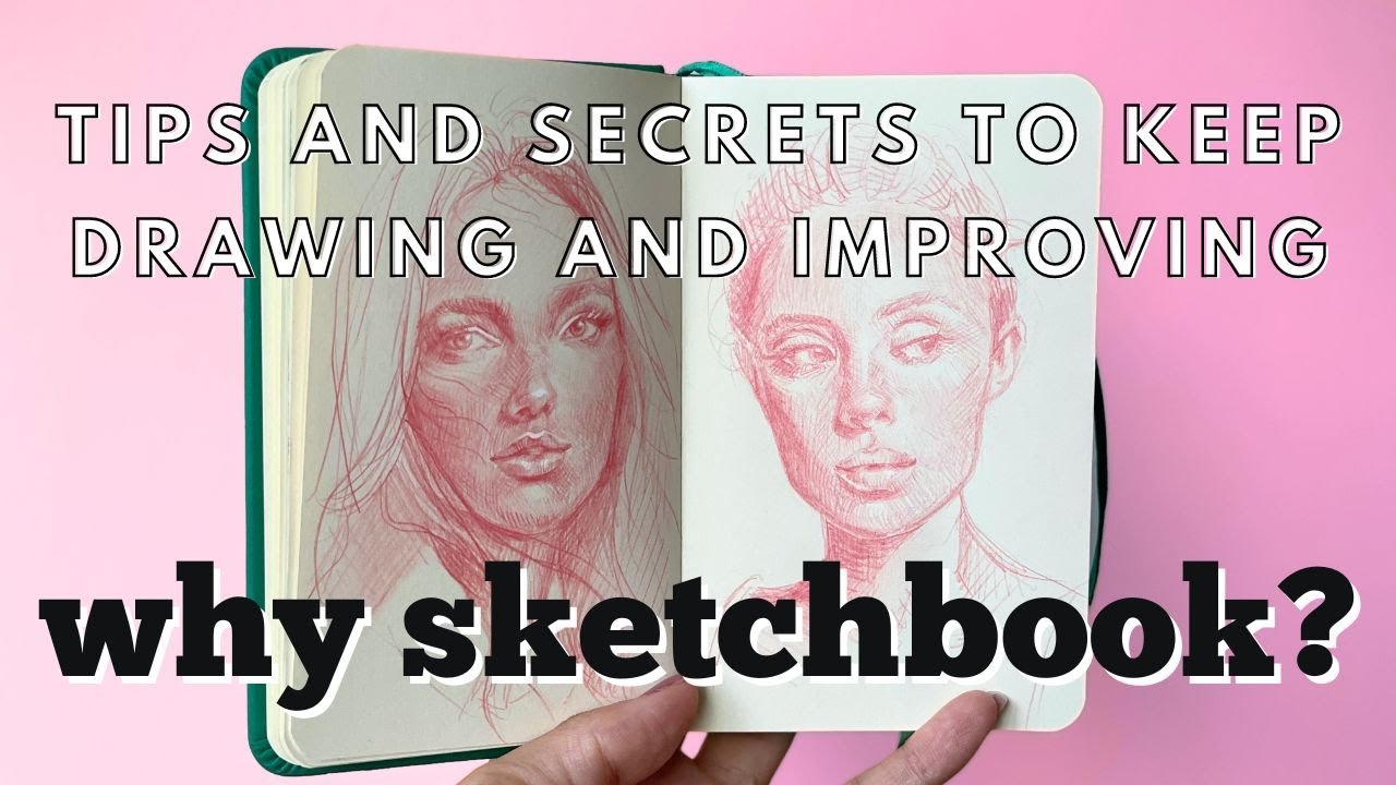 Why sketchbook? How to stay motivated and keep up with drawing and improving